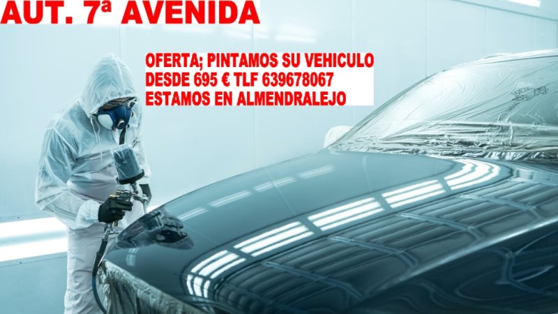 A PINTAMOS SU VEHICULO MUCHA VARIEDAD PINTAMOS SU COCHE DESDE 695 €