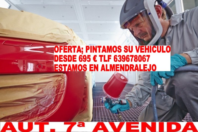 A PINTAMOS SU VEHICULO MUCHA VARIEDAD PINTAMOS SU COCHE DESDE 695 &euro;