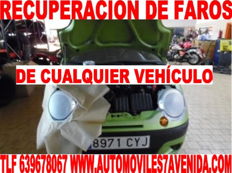 A PREPARAMOS LOS FAROS DE SU VEHICULO TURISMOS Y FURGONETAS  TODAS LAS MARCAS