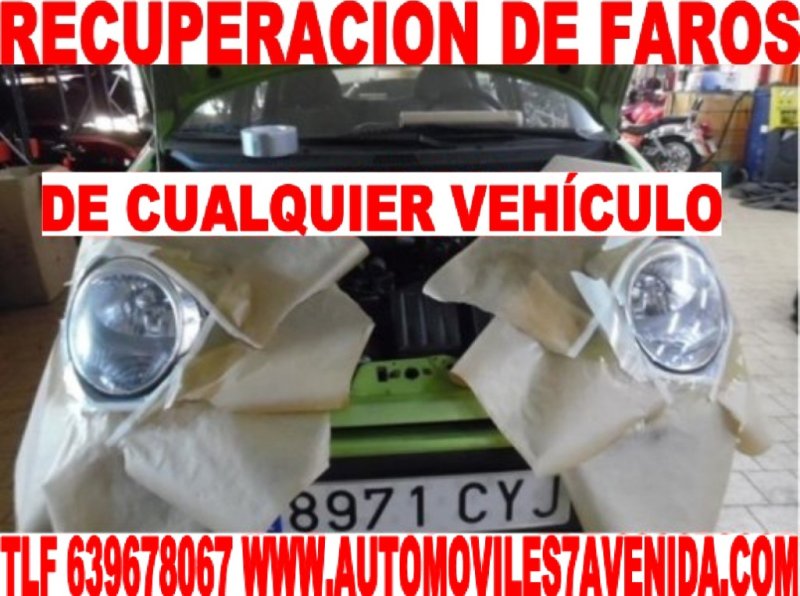 A PREPARAMOS LOS FAROS DE SU VEHICULO TURISMOS Y FURGONETAS  TODAS LAS MARCAS